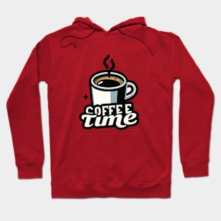 cup of coffee with text coffee time Hoodie